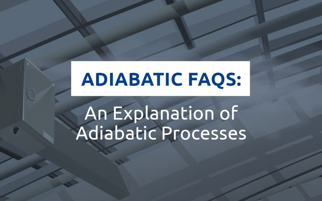 Adiabatic FAQs: An Explanation of Adiabatic Processes